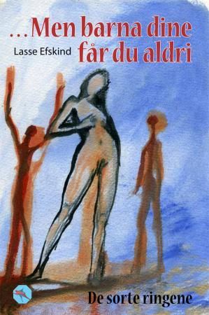 Men barna dine får du aldri 9788292395950 Lasse Efskind Brukte bøker