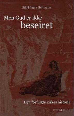 Men Gud er ikke beseiret 9788252049824 Stig M. Heitmann Brukte bøker
