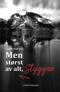 Men størst av alt, Styggen 9788283983142 Camilla Pedersen Brukte bøker