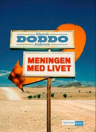 Meningen med livet 9788241910814 Eduardo Doddo Andersen Brukte bøker