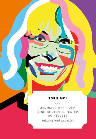 Meningen med livet 9788279655244 Toril Moi Brukte bøker