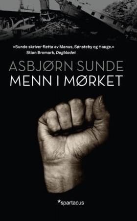 Menn i mørket 9788243004856 Asbjørn Sunde Brukte bøker