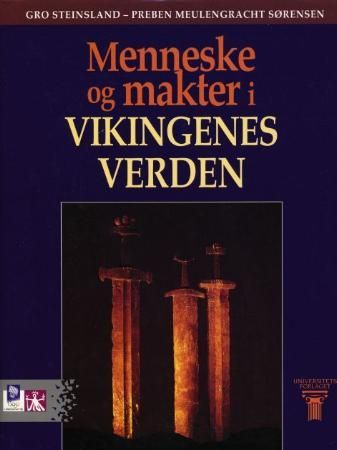 Menneske og makter i vikingenes verden 9788200213161 Gro Steinsland Preben Meulengracht Sørensen Brukte bøker