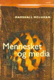 Mennesket og media 9788253018638 Marshall McLuhan Brukte bøker