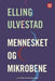 Mennesket og mikrobene 9788215025520 Elling Ulvestad Brukte bøker