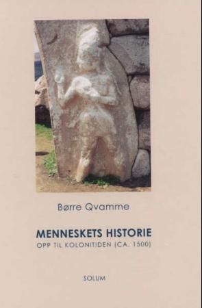 Menneskets historie 9788256014408 Børre Qvamme Brukte bøker