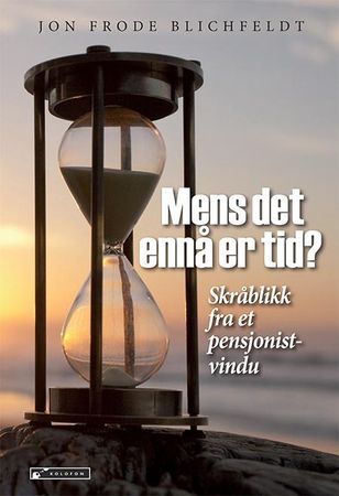 Mens det ennå er tid? 9788230011584 Jon Frode Blichfeldt Brukte bøker