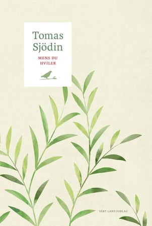 Mens du hviler 9788293368489 Tomas Sjödin Brukte bøker