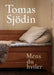 Mens du hviler 9788293368007 Tomas Sjödin Brukte bøker