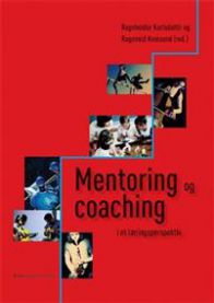 Mentoring og coaching i et læringsperspektiv 9788251924092  Brukte bøker