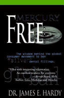 Mercury Free 9780964930100 James E. Hardy Hardy Brukte bøker