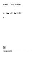 Meretes datter 9788203168291 Bjørn Gunnar Olsen Brukte bøker