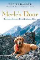 Merle's Door 9780151012701 Ted Kerasote Brukte bøker