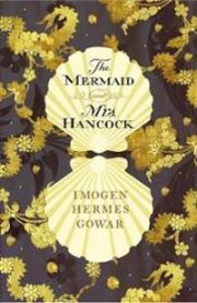 Mermaid and Mrs Hancock 9781911215721 Imogen Hermes Gowar Brukte bøker