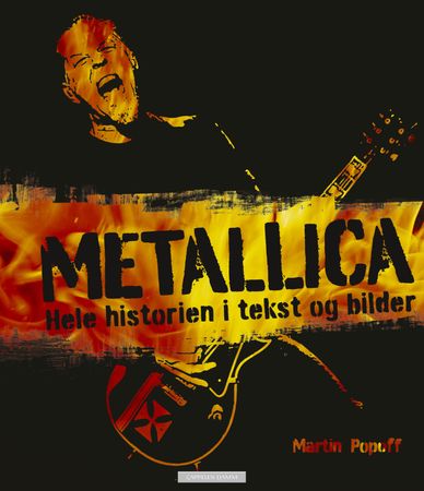 Metallica 9788202450465 Martin Popoff Brukte bøker