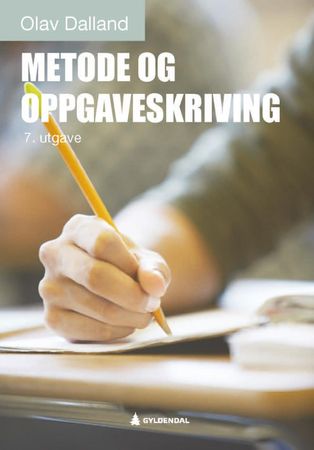 Metode og oppgaveskriving 9788205543089 Olav Dalland Brukte bøker