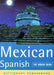 Mexican Spanish Phrasebook 9781858286099  Brukte bøker