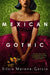 Mexican Gothic 9781529402681 Silvia Moreno-Garcia Brukte bøker