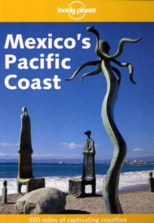 Mexico's Pacific coast 9781740592734 Danny Palmerlee Sandra Bao Brukte bøker