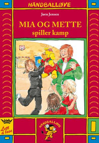 Mia og Mette spiller kamp 9788249600700 Jørn Jensen Brukte bøker