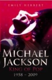 Michael Jackson King of Pop 1958-2009 9781844548972 Emily Herbert Brukte bøker