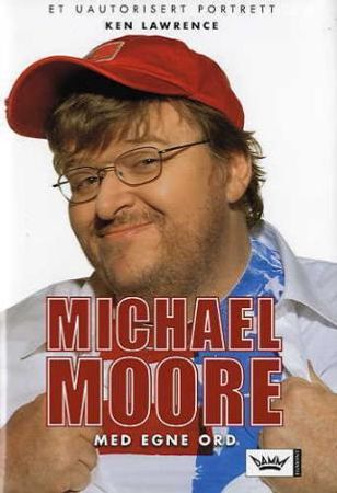 Michael Moore 9788204109873 Ken Lawrence Brukte bøker