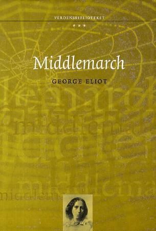 Middlemarch 9788252567663 George Eliot Brukte bøker