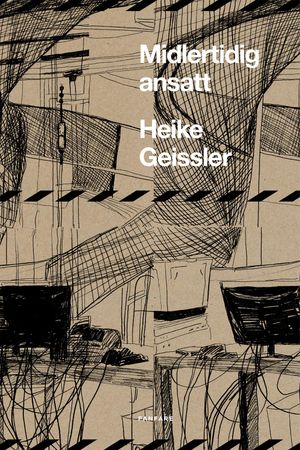 Midlertidig ansatt 9788293509226 Heike Geissler Brukte bøker