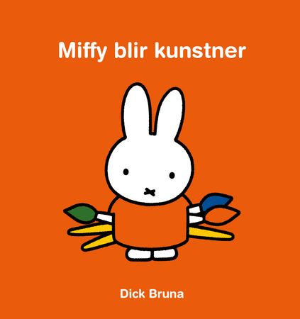 Miffy blir kunstner 9788282494908 Dick Bruna Brukte bøker