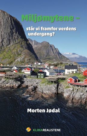 Miljømytene 9788299919623 Morten Jødal Brukte bøker