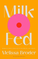 Milk Fed 9781408897102 MELISSA. BRODER Brukte bøker