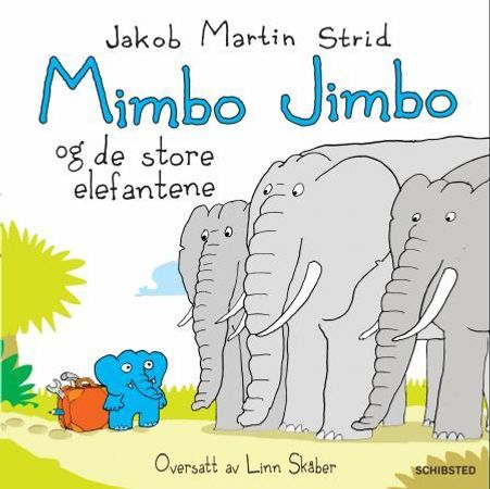 Mimbo Jimbo og de store elefantene 9788251682930 Jakob Martin Strid Brukte bøker