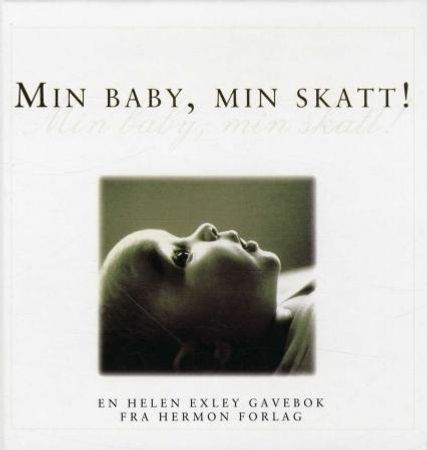 Min baby, min skatt! 9788230209103  Brukte bøker