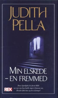 Min elskede - en fremmed 9788273886415 Judith Pella Brukte bøker