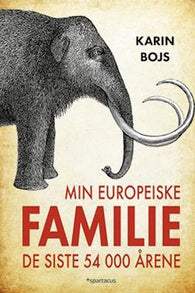 Min europeiske familie 9788243010925 Karin Bojs Brukte bøker