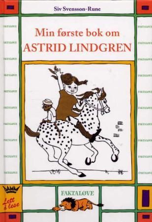 Min første bok om Astrid Lindgren 9788249600229 Siv Svensson-Rune Brukte bøker