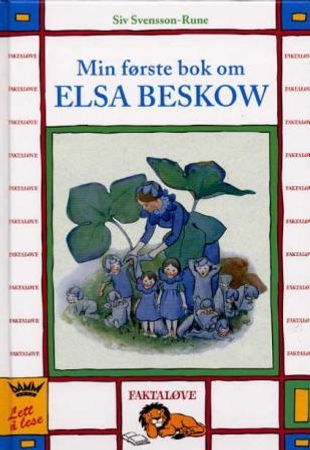 Min første bok om Elsa Beskow 9788249600236 Siv Svensson-Rune Brukte bøker