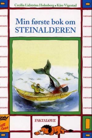 Min første bok om steinalderen 9788251774499 Cecilia Lidström Holmberg Brukte bøker