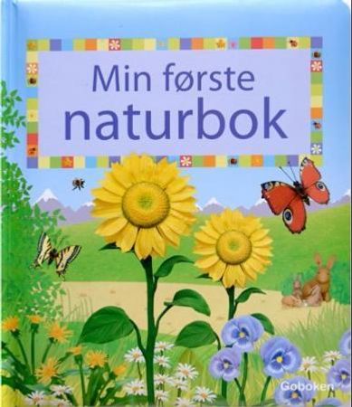 Min første naturbok 9788230510988 Felicity Brooks Brukte bøker