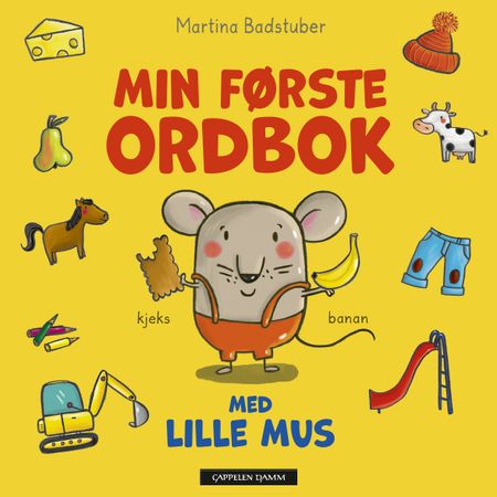 Min første ordbok med Lille mus 9788202711665 Martina Badstuber Brukte bøker