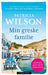 Min greske familie 9788202784843 Patricia Wilson Brukte bøker