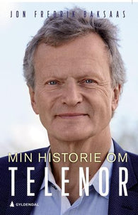 Min historie om Telenor 9788205521421 Jon Fredrik Baksaas Brukte bøker