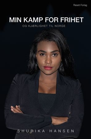Min kamp for frihet 9788269180336 Shurika Hansen Brukte bøker