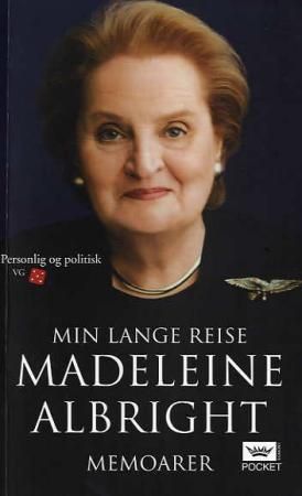 Min lange reise 9788204111401 Madeleine Albright Bill Woodward Brukte bøker