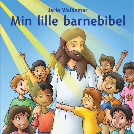 Min lille barnebibel 9788230209264 Jarle Waldemar Brukte bøker