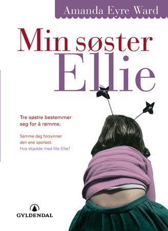 Min søster Ellie 9788205341968 Amanda Eyre Ward Brukte bøker