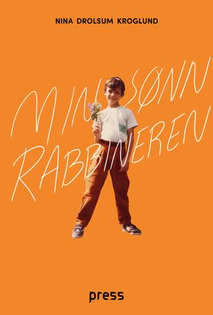 Min sønn rabbineren 9788232806690 Nina Drolsum Kroglund Brukte bøker