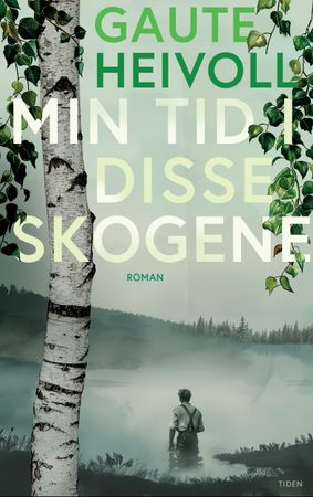 Min tid i disse skogene 9788210059278 Gaute Heivoll Brukte bøker