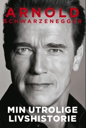 Min utrolige livshistorie 9788251657617 Peter Petre Arnold Schwarzenegger Brukte bøker