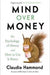 Mind Over Money 9781782112068 Claudia Hammond Brukte bøker